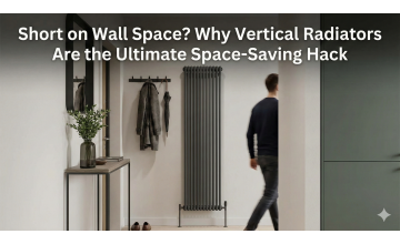 Short on Wall Space? Why Vertical Radiators Are the Ultimate Space-Saving Hack